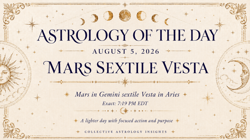 Astrological Forecast – August 5th,&nbsp;2026